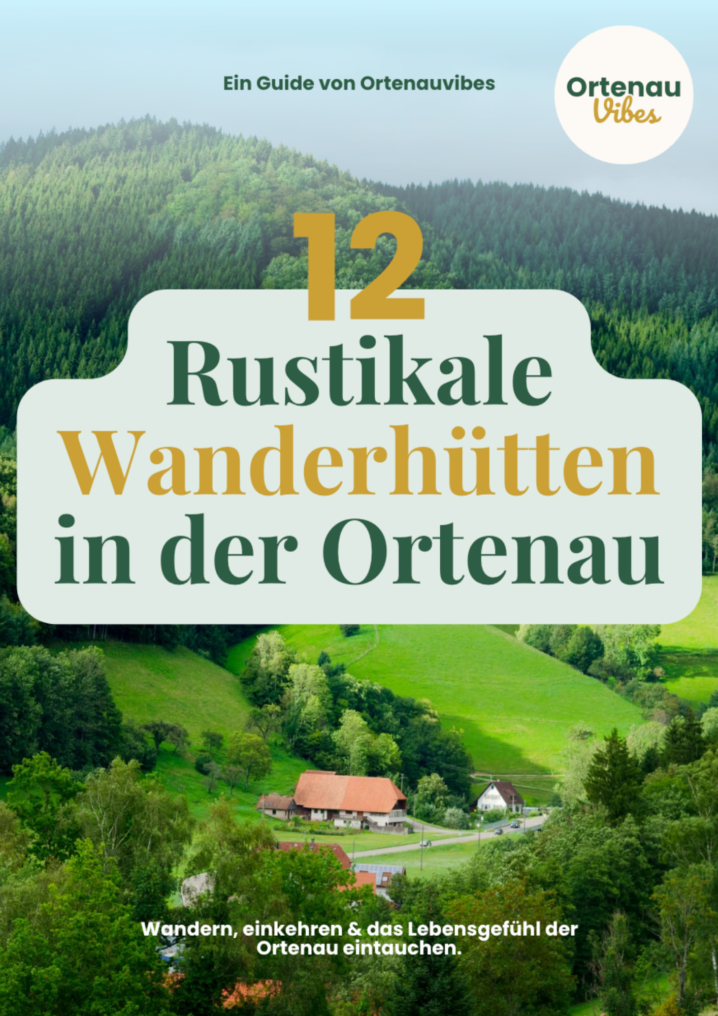 12 Rustikale Wanderhütten in der Ortenau